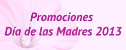 Promociones Dia de las Madres 2013