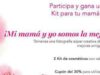 Concurso Elf : ¡Mi mamá y yo somos las mejores amigas!