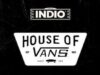 Concurso House of Vans Cerveza Indio: gana entradas para House of Vans 2015