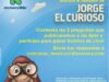 Discovery Kids y El Maratón de Jorge el Curioso te regalan boletos cuádruples para el cine