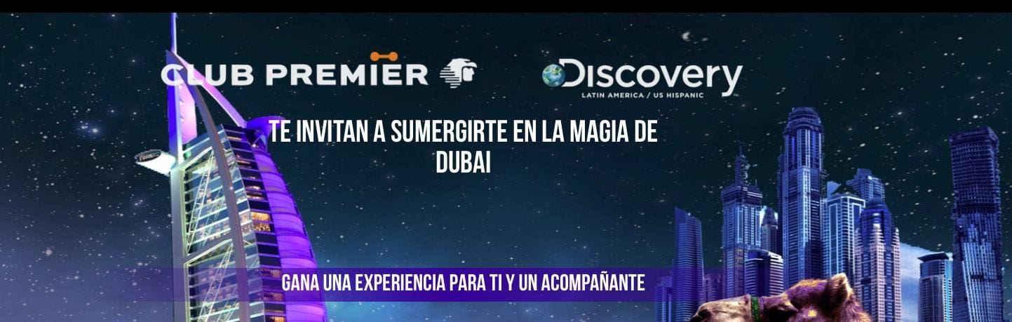 Concurso Club Premier y Discovery Channel: Gana viaje a Dubai - Ganapromo